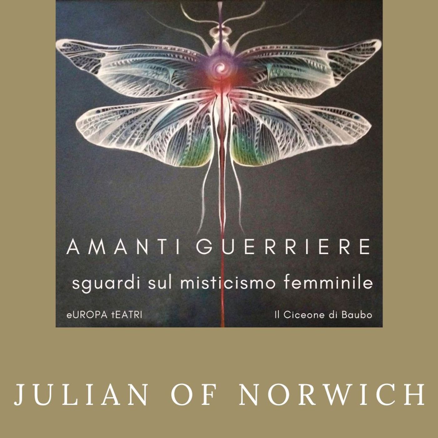 6_Amanti Guerriere_Julian of Norwich episode artwork