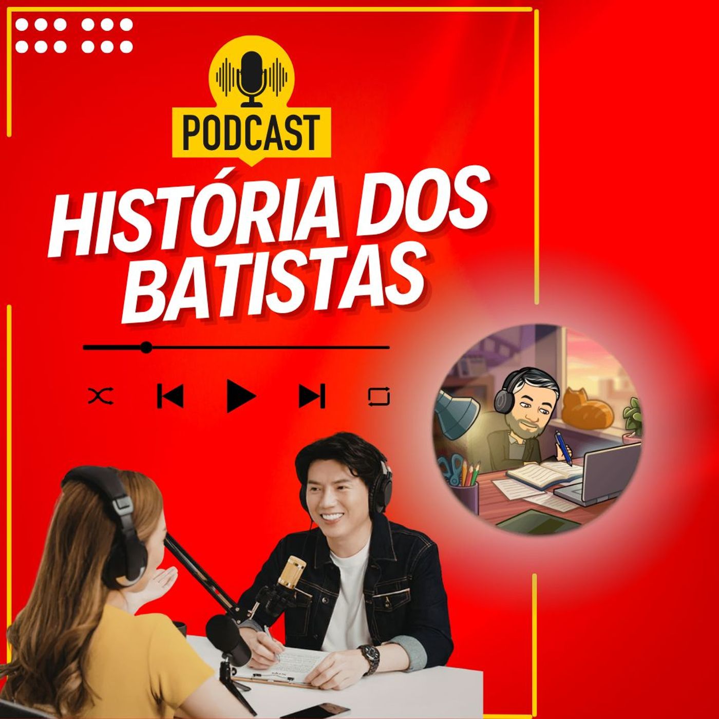 A História dos Batistas no Mundo: Da Voz no Deserto ao Século XXI episode artwork