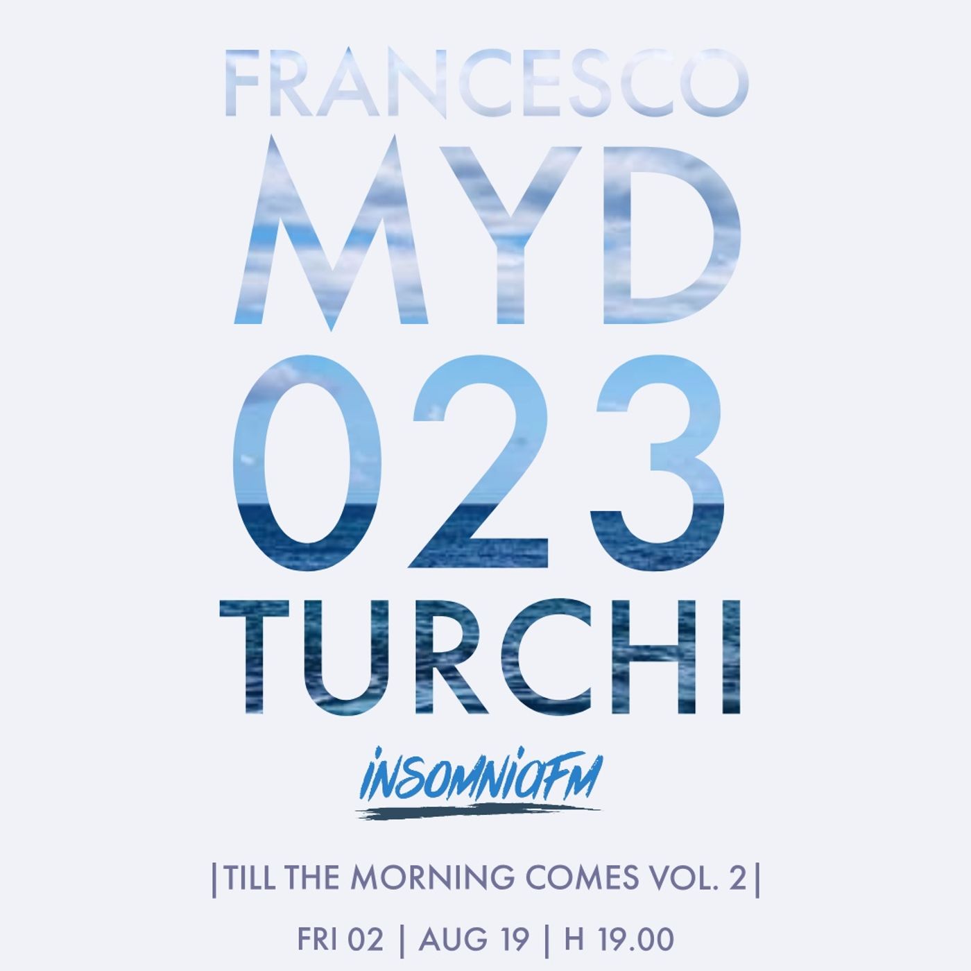 MYD PA 023 | AUG 19 | FRANCESCO TURCHI