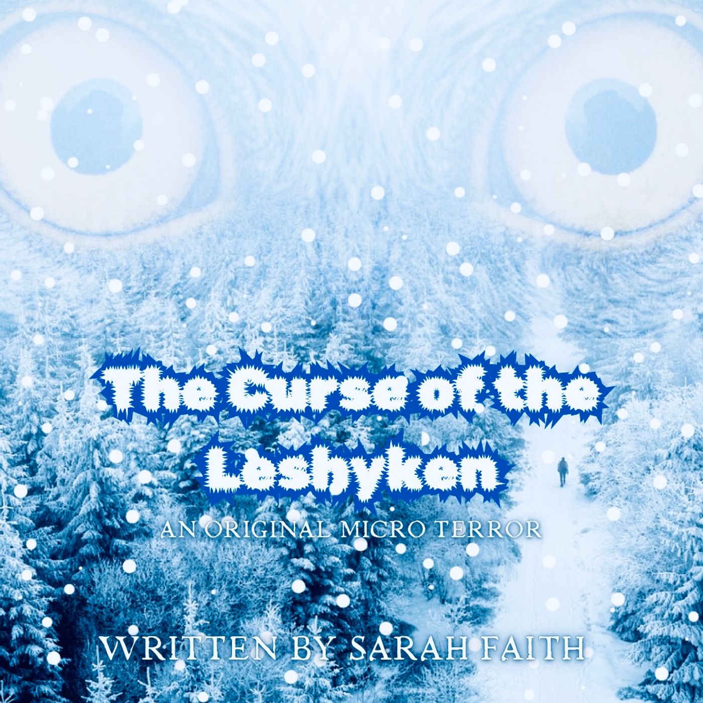 “THE CURSE OF THE LESHYKEN” by Sarah Faith #MicroTerrors