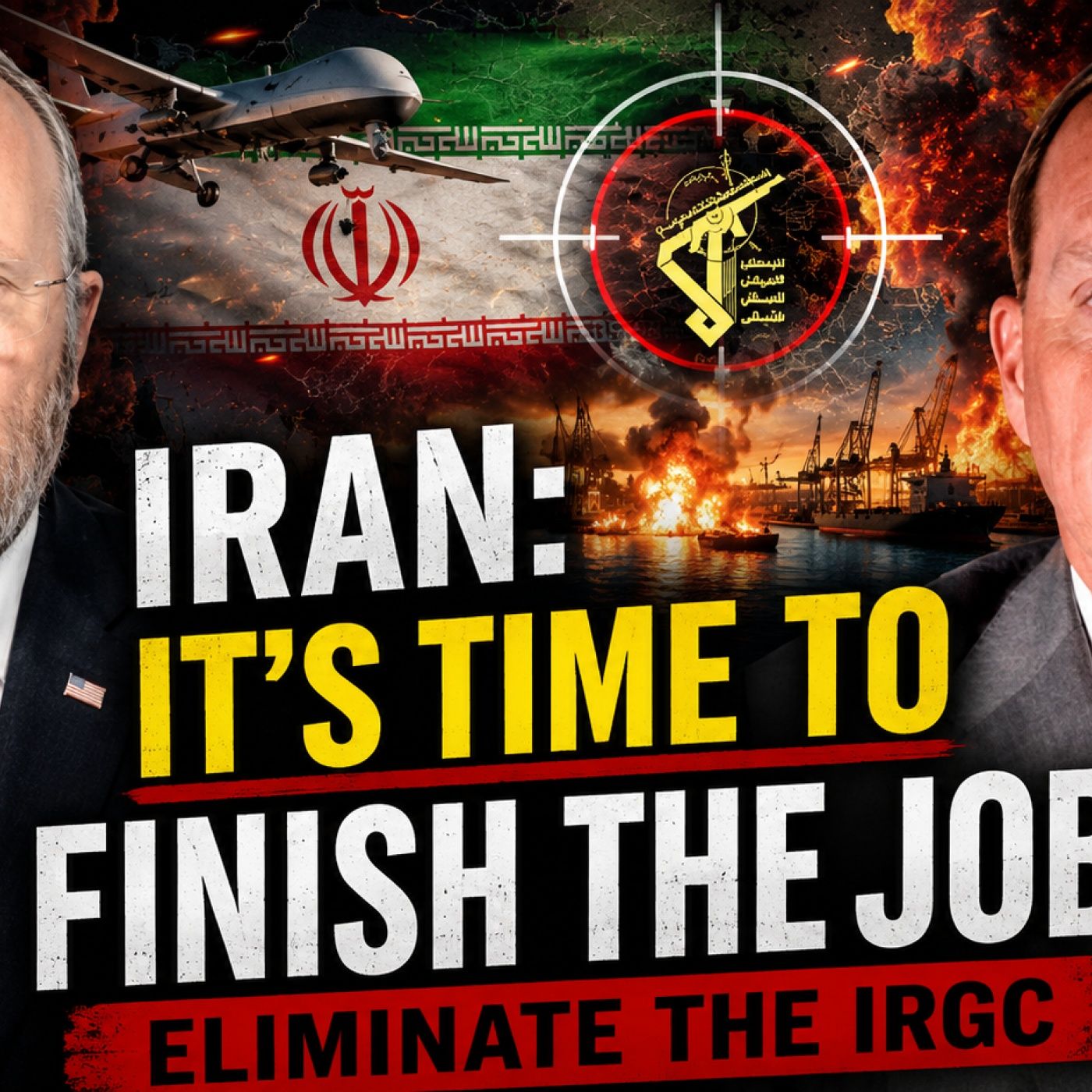 Iran; It’s Time to Finish the Job and eliminate the IRGC - More War Monday | EP 689