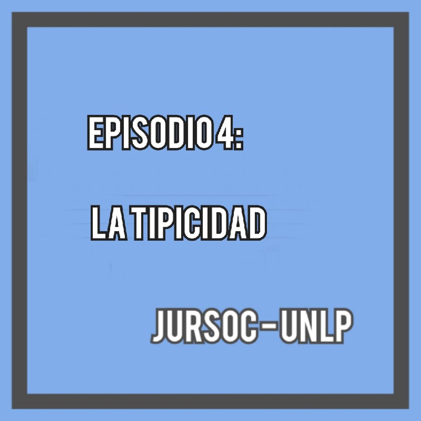Episodio 4 - Tipicidad. episode artwork