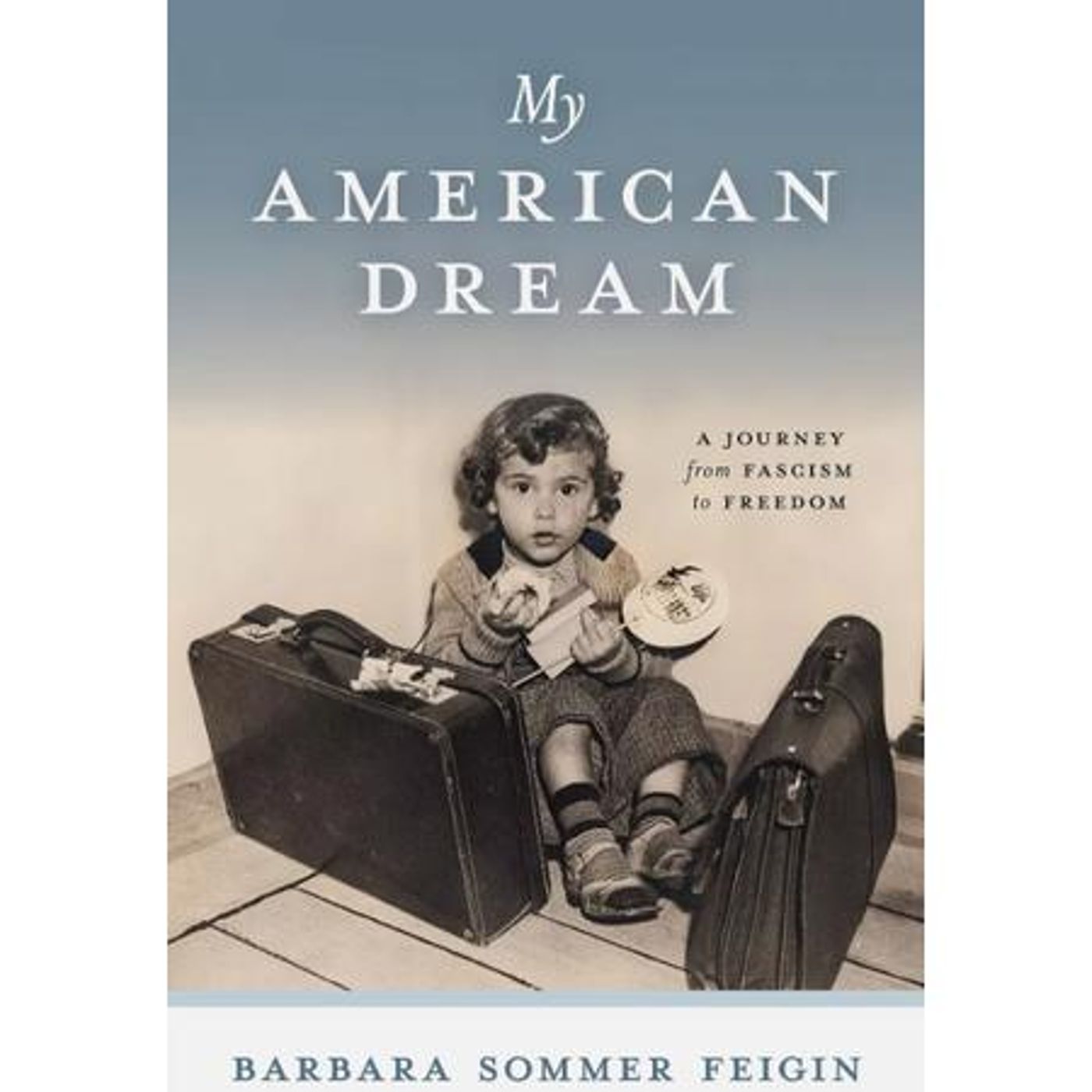 My American Dream with Barbara Feigin