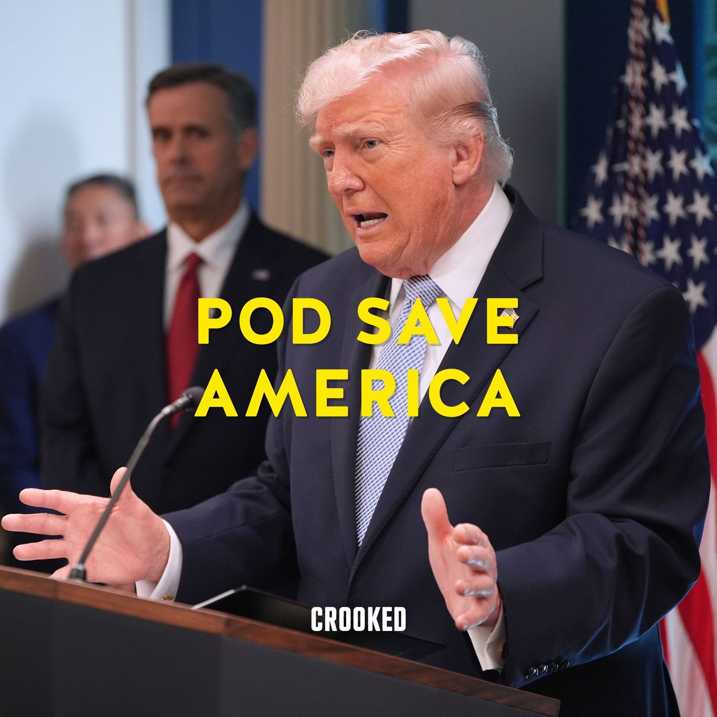Trump Blasts "Third Rate Podcasts" — Pod Save America cover