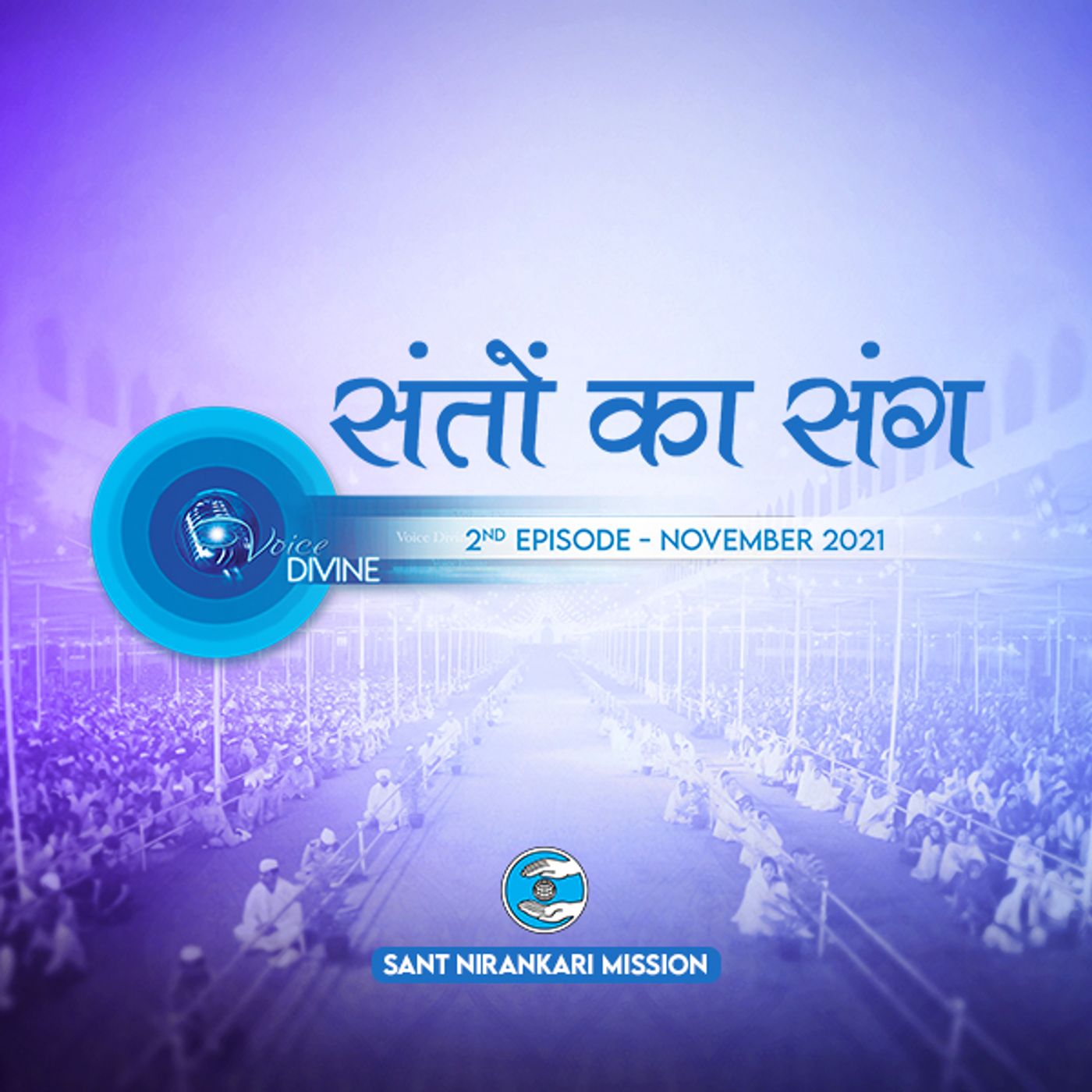 Santo Ka Sang: November 2021, 2nd Episode : Voice Divine