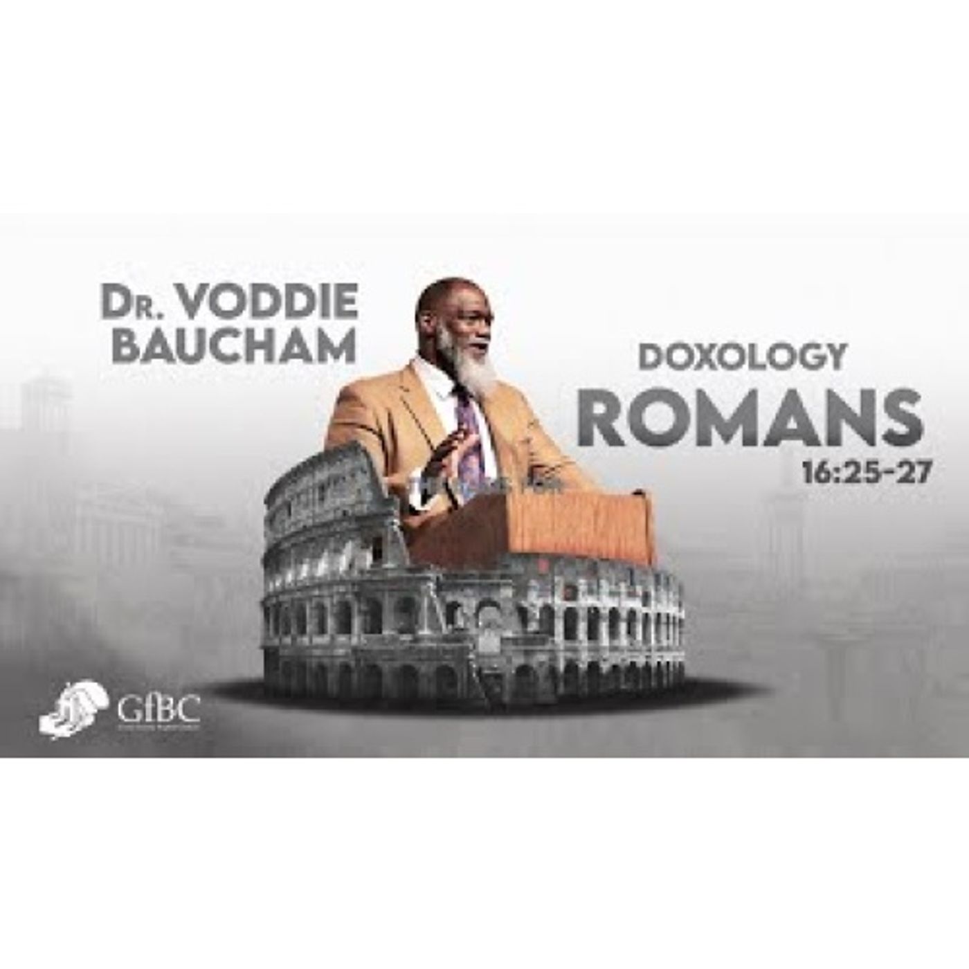 Voddie Baucham - Doxology