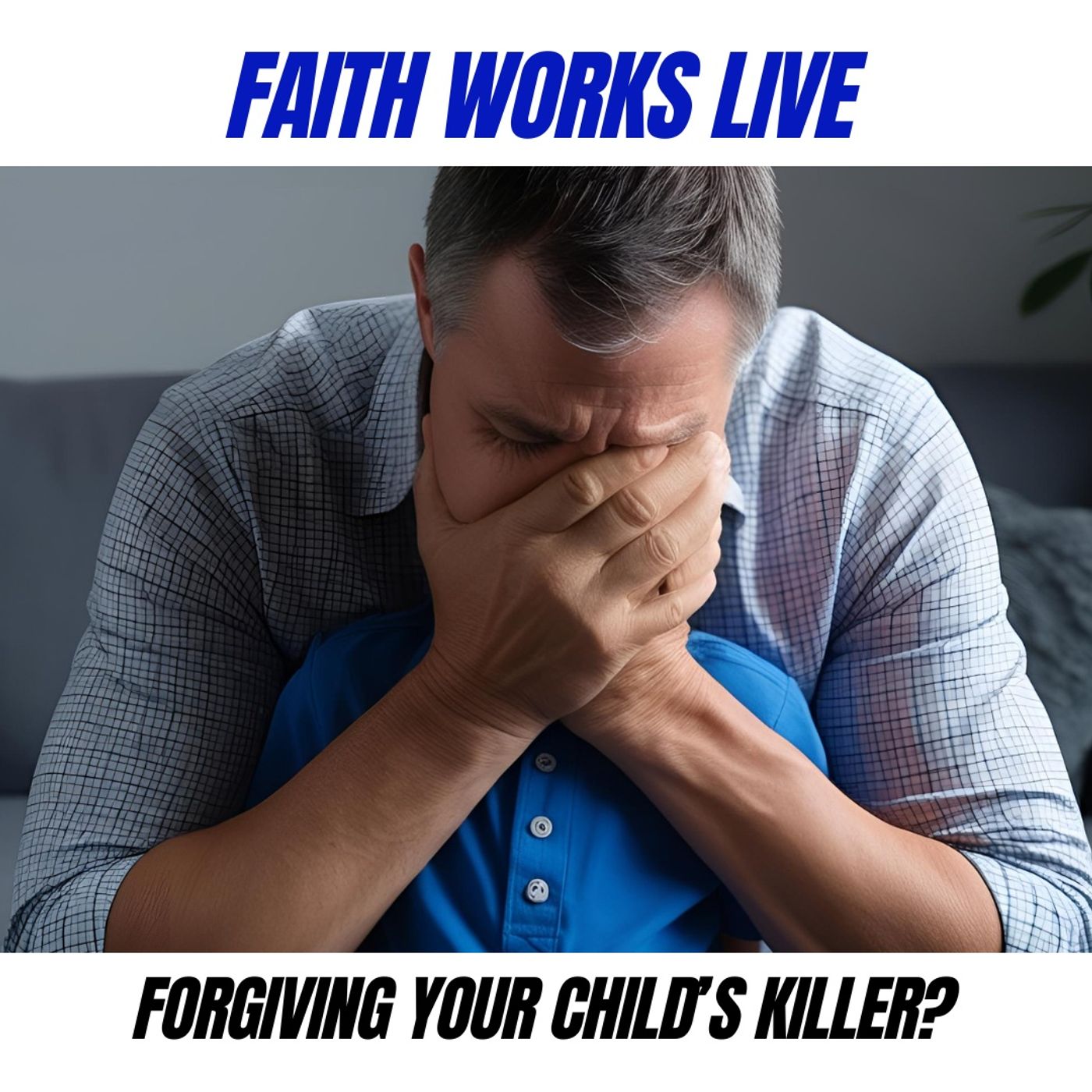 Could You Forgive Your Son's Killer?- Dan Hudson