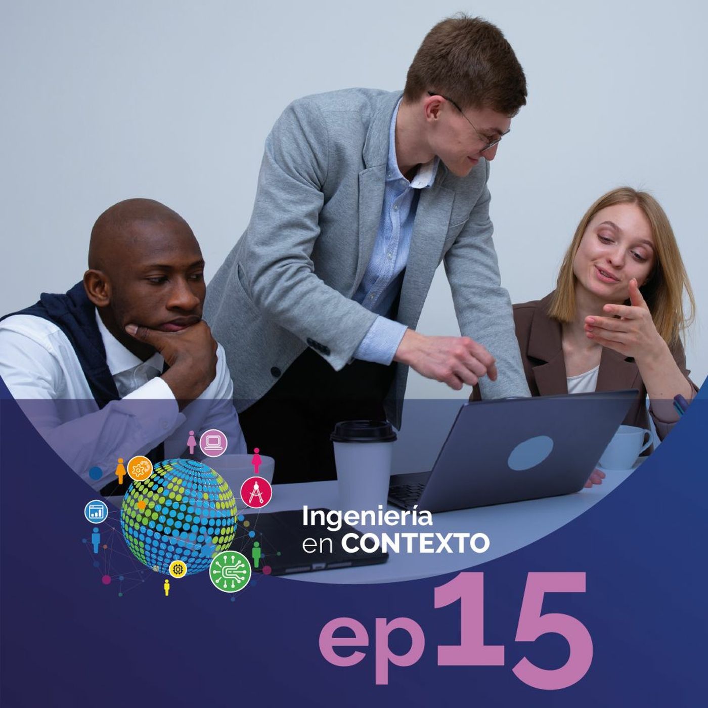 Ingeniería de sistemas sociales | Ingeniería en contexto Ep.15 episode artwork