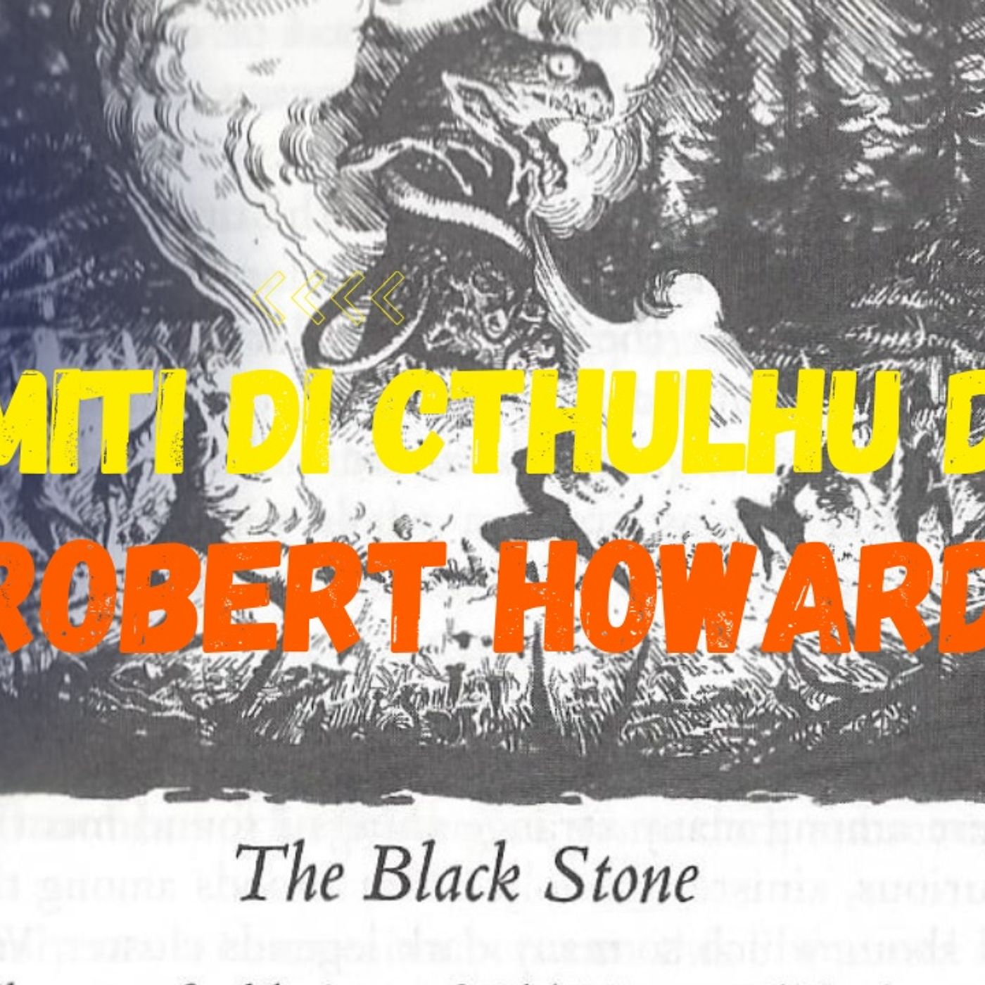 I Miti di Cthulhu & Lovecraft spiegati