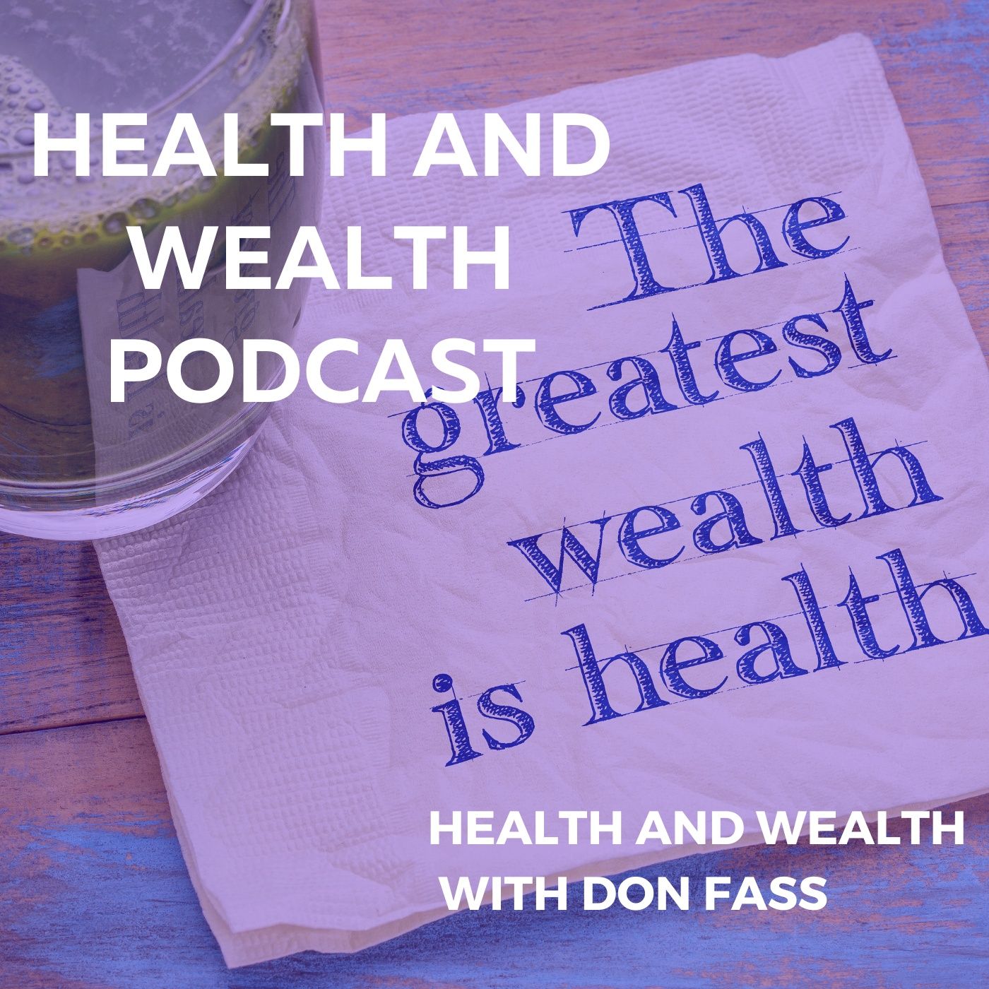 Health and Wealth with Don Fass