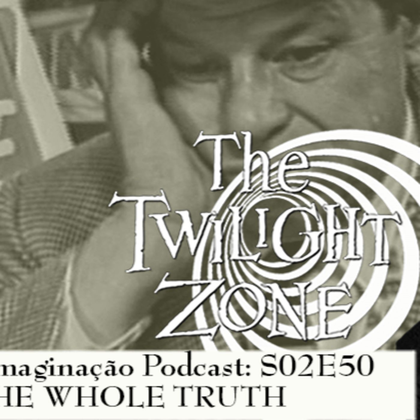 Além da Imaginação Podcast: S02E50 The Whole Truth episode artwork