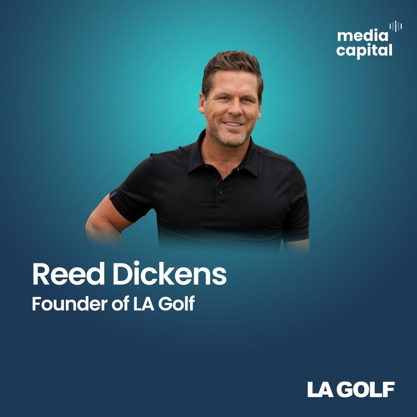 From the West Wing to the Golf Course: Reed Dickens founder of LA Golf on Building Challenger Brands episode artwork