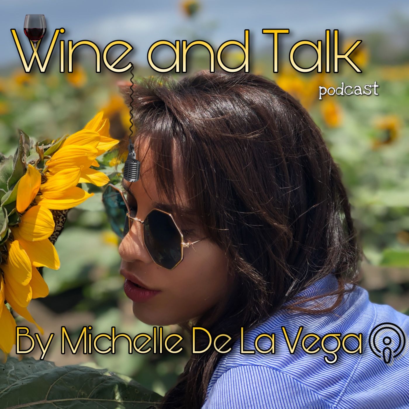 Wine and Talk By Michelle De La Vega