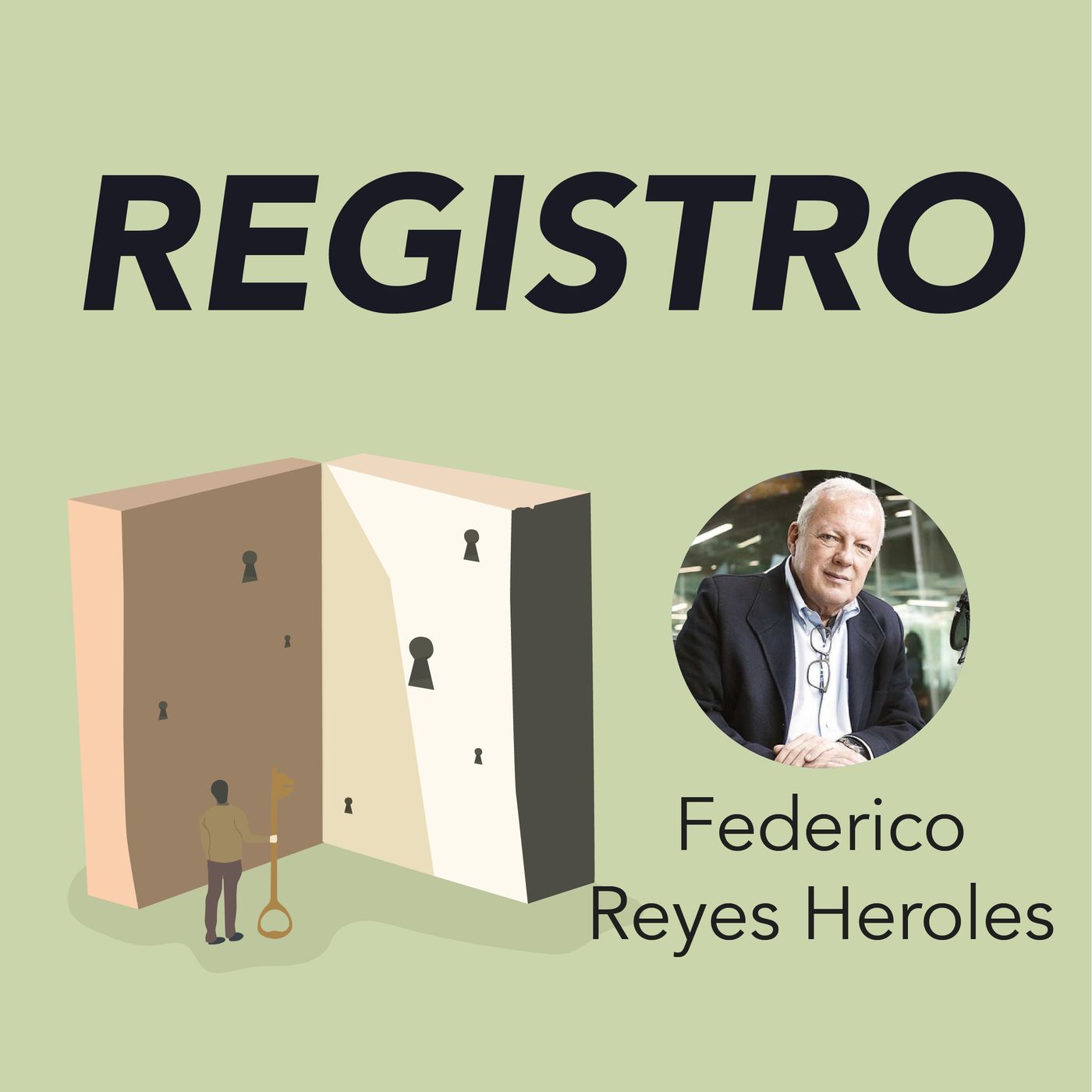 Federico Reyes Heróles presenta Registro. Mapa e inventario de uno mismo Federico Reyes Heróles presenta Registro. Mapa e inventario de uno mismo
