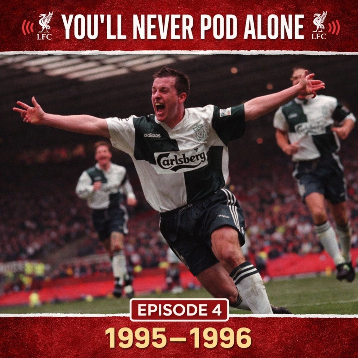 Episode 4 - Liverpool 1995 - 1996 episode artwork