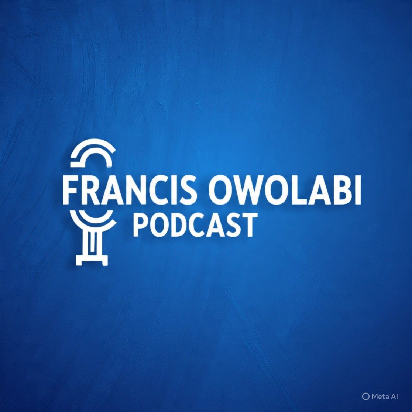 Francis Owolabi Owoglobal's podcast podcast artwork