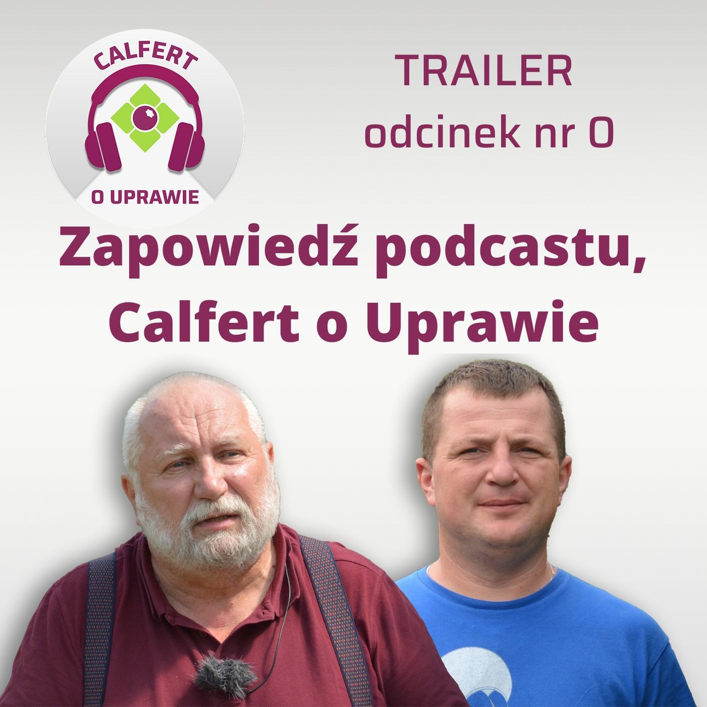 Calfert o Uprawie