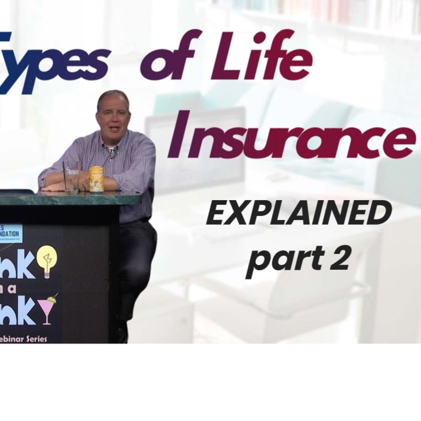 Life Insurance Explained pt2 episode artwork