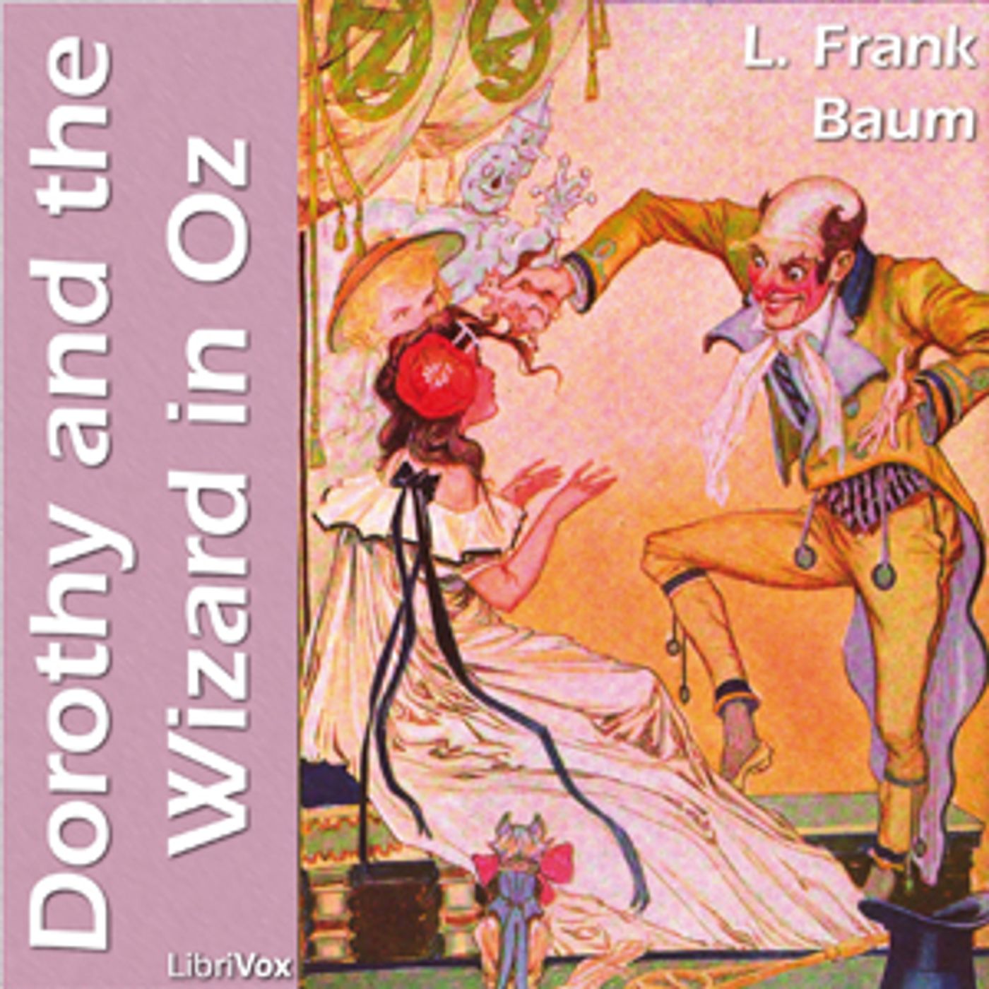 Dorothy and the Wizard in Oz by L. Frank Baum (1856 - 1919)