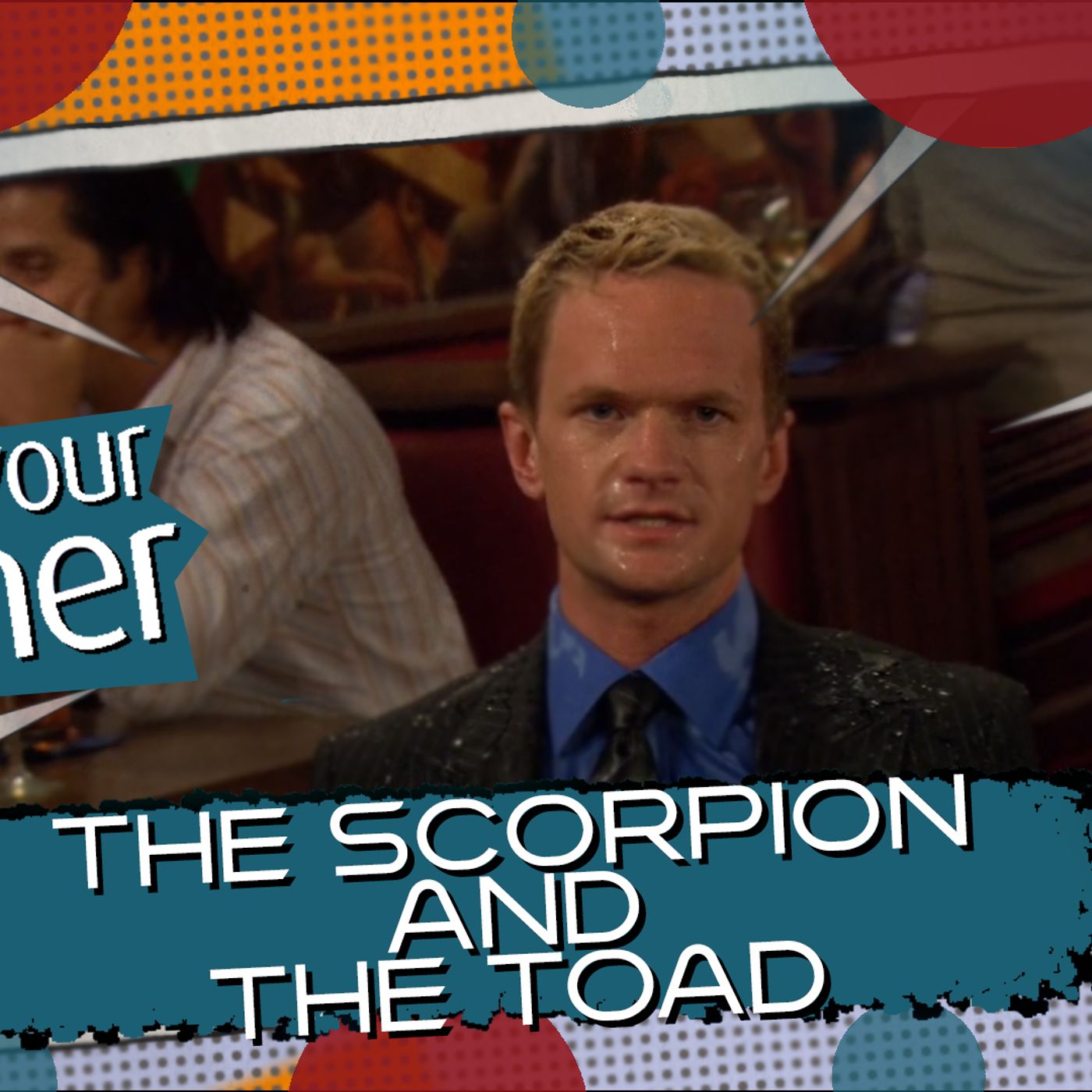 How I Met Your Mother The Scorpion and the Toad episode artwork