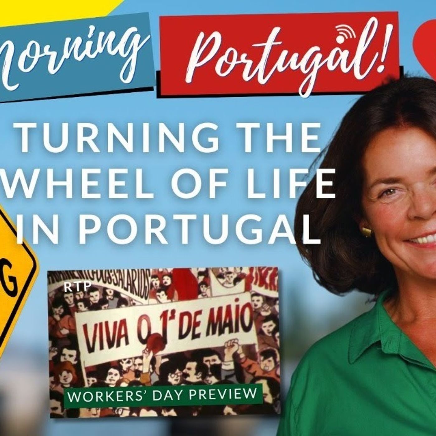 Turning the Wheel of Life in Portugal & Workers' Day Preview on Good Morning Portugal!