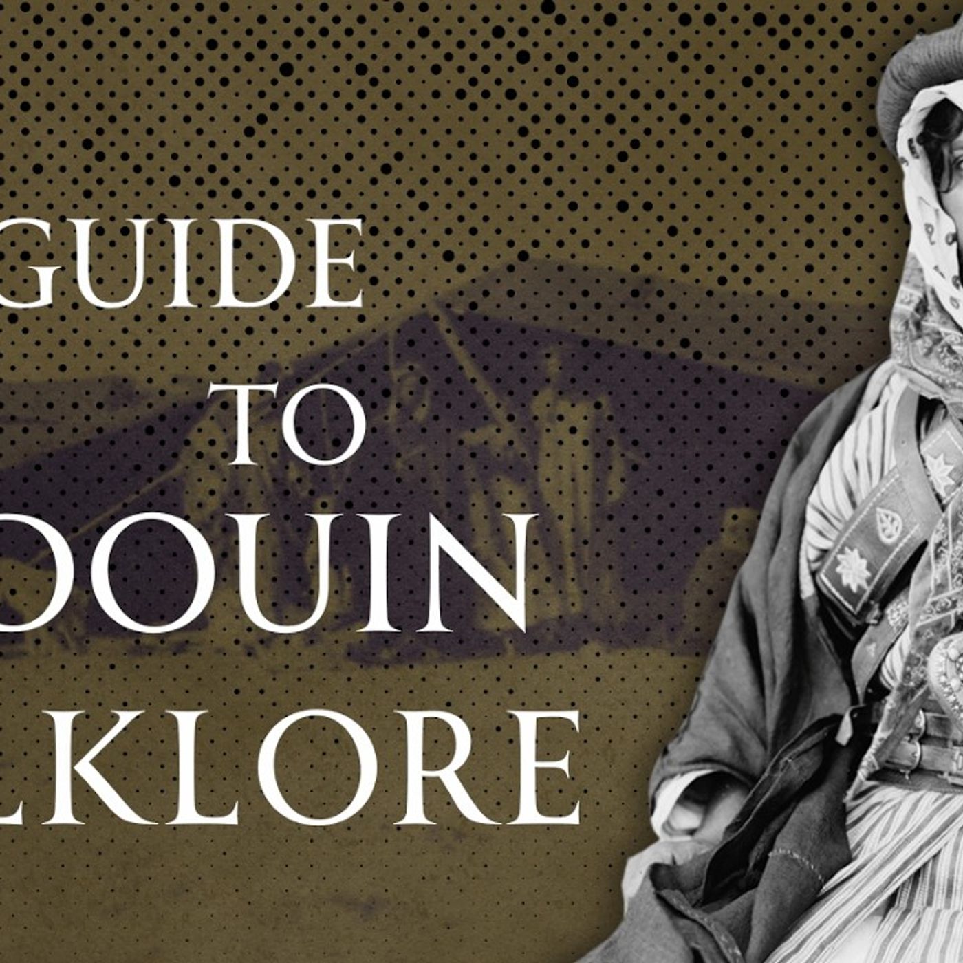A Guide to Bedouin Folklore, Human Voiced episode artwork