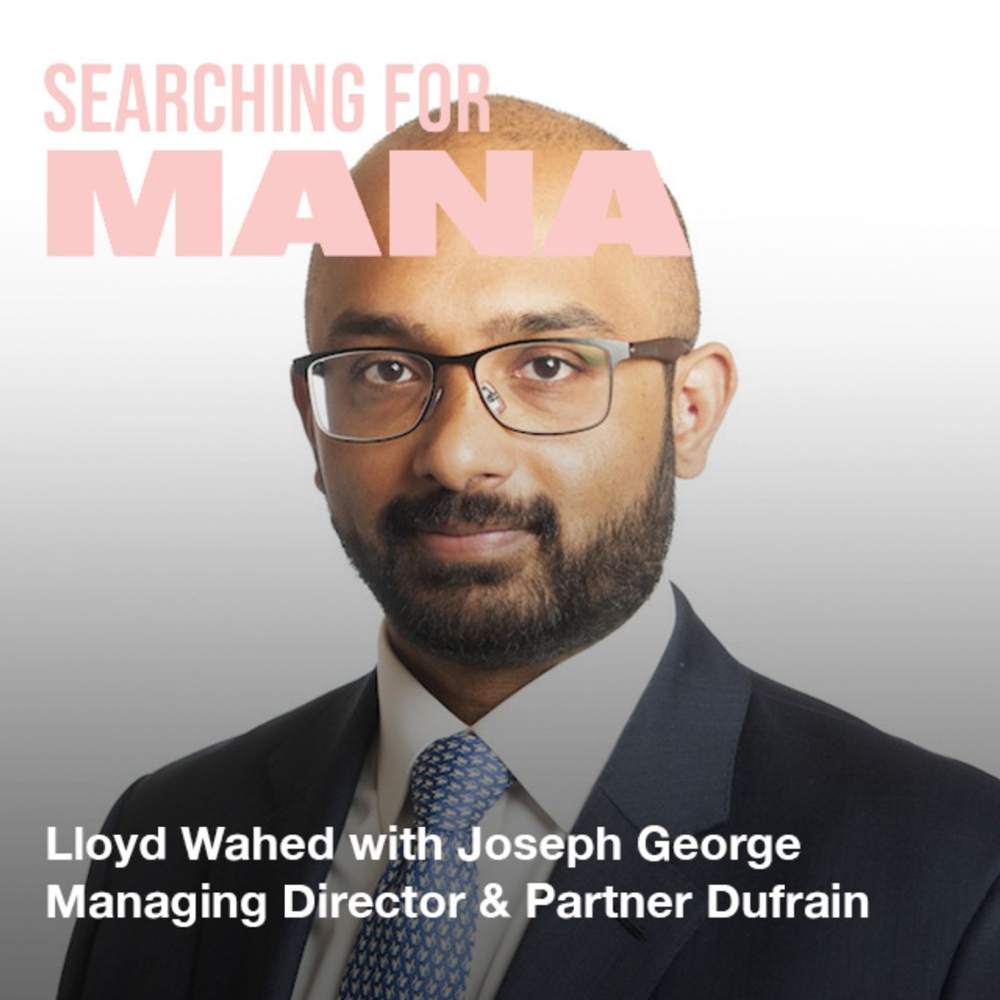 Searching for Mana with Lloyd Wahed