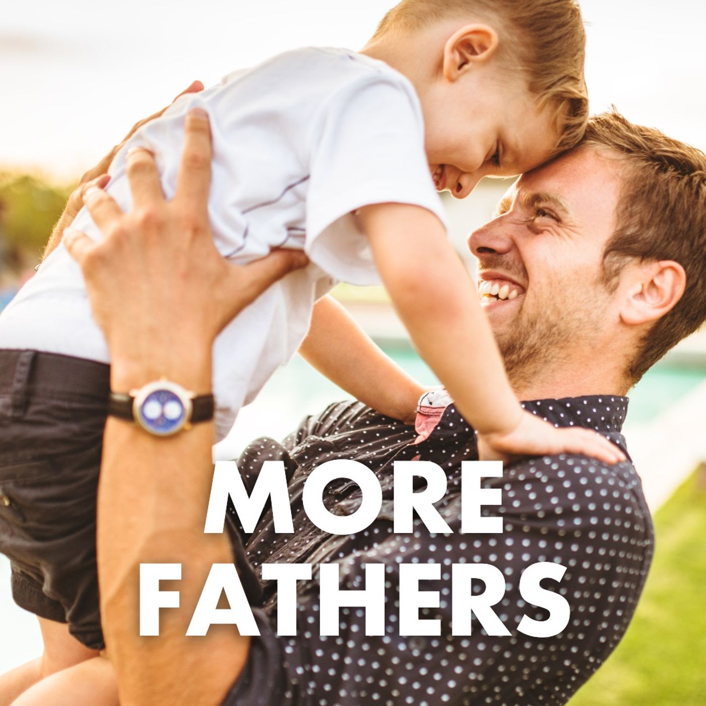 We Need More Fathers