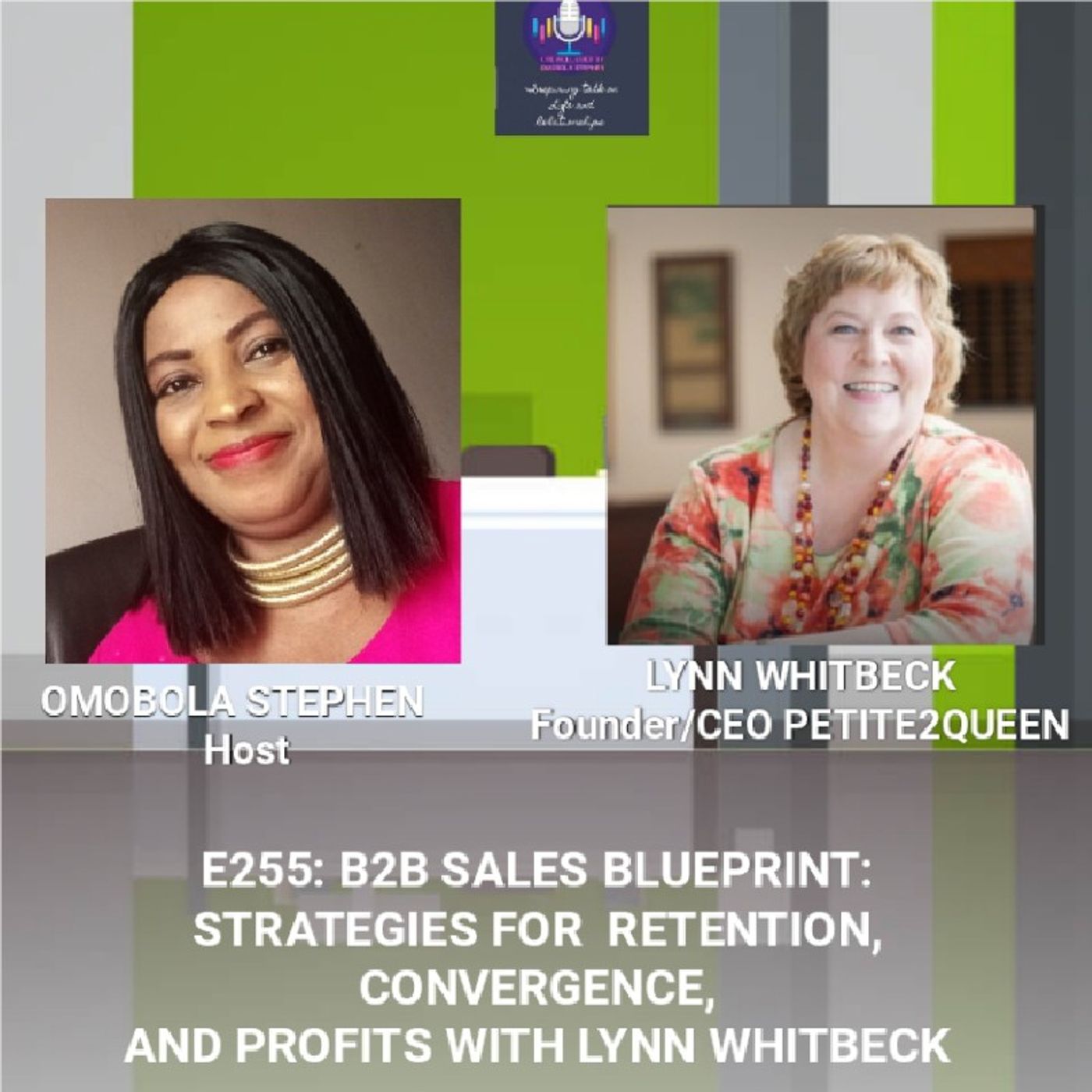 E255:B2B Sales Blueprint: Strategies For Retention, Convergence, And Profits With Lynn Whitbeck