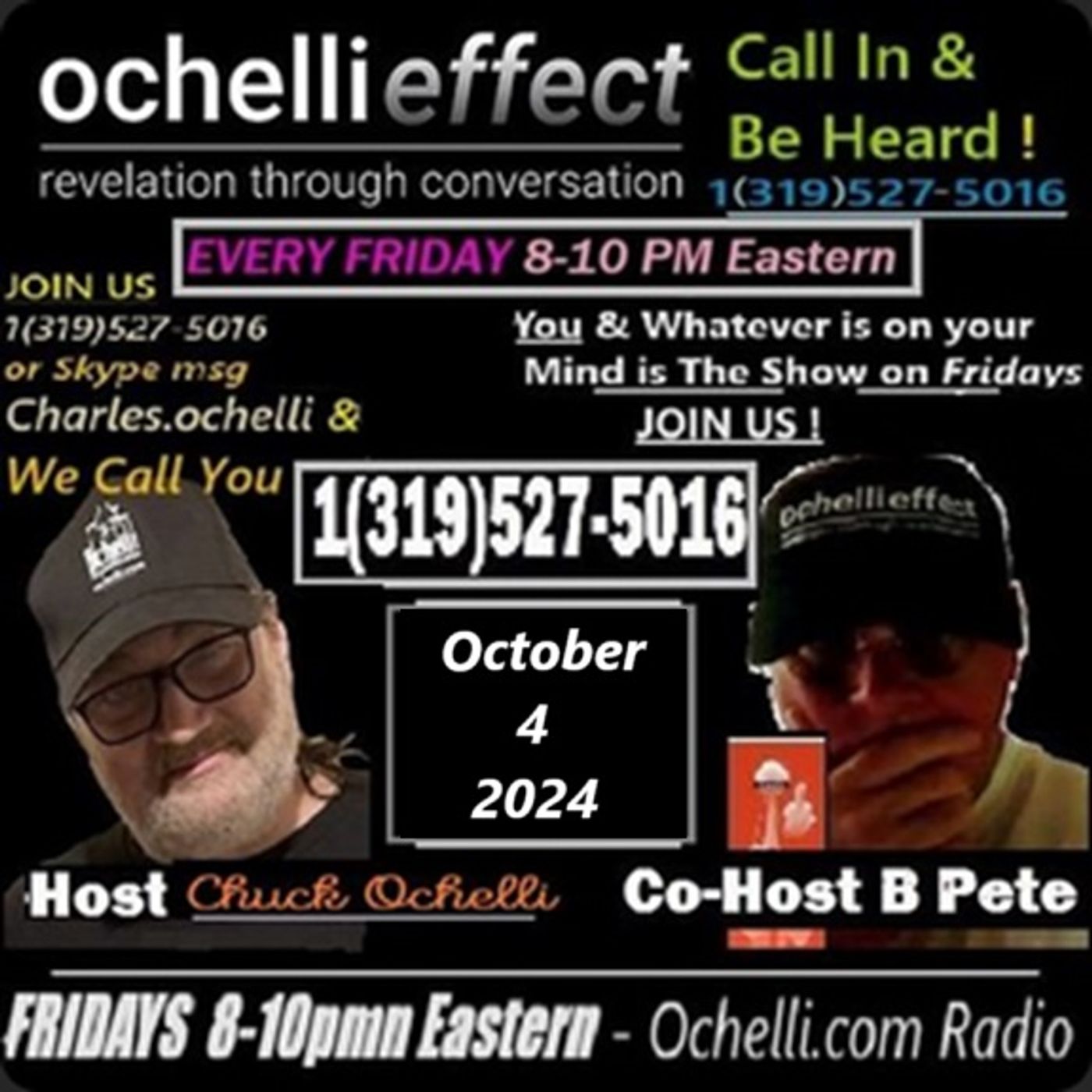 The Ochelli Effect 10-4-2024 Open Mic with B Pete