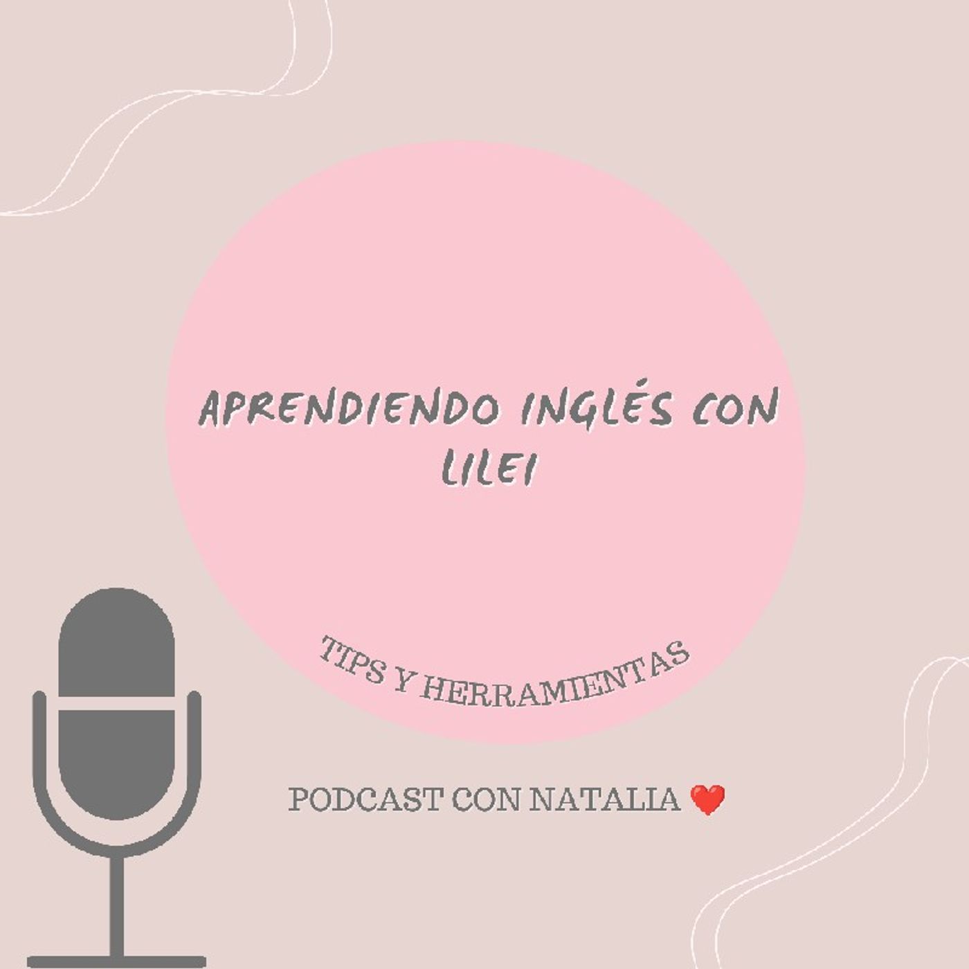 Tarea 3 Podcast Aprendiendo inglés en LILEI episode artwork