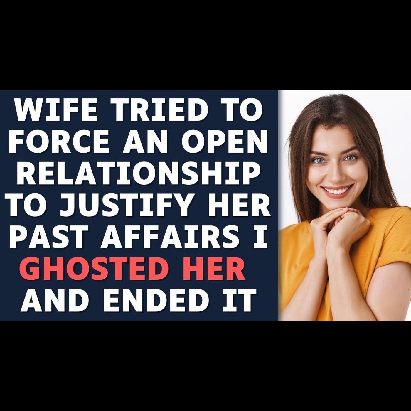 Ghosted My Cheating Wife After She Tried To Force An Open Relationship | Reddit Relationship Stories episode artwork