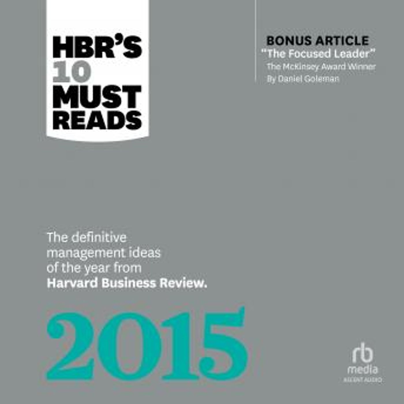 HBR's 10 Must Reads 2015: The Definitive Management Ideas of the Year from Harvard Business Review (with bonus McKinsey Award Winning articl episode artwork