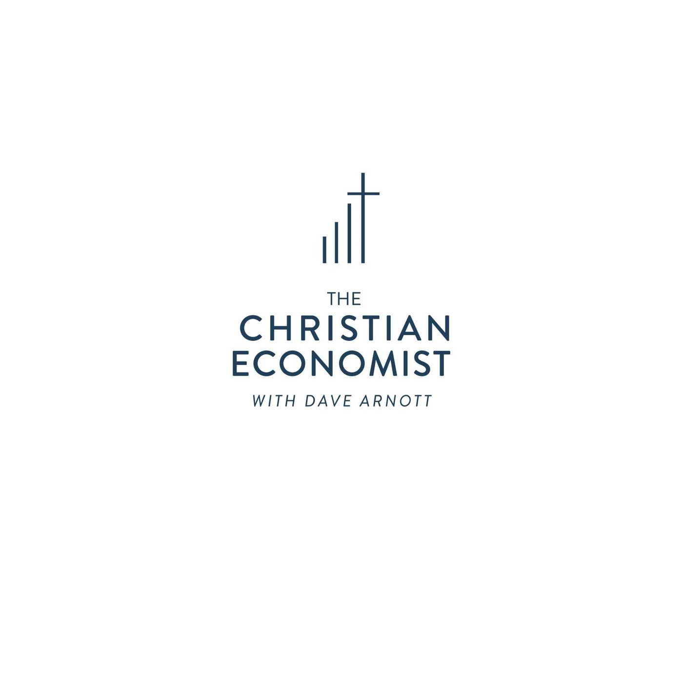 The Christian Economist by Dave Arnott