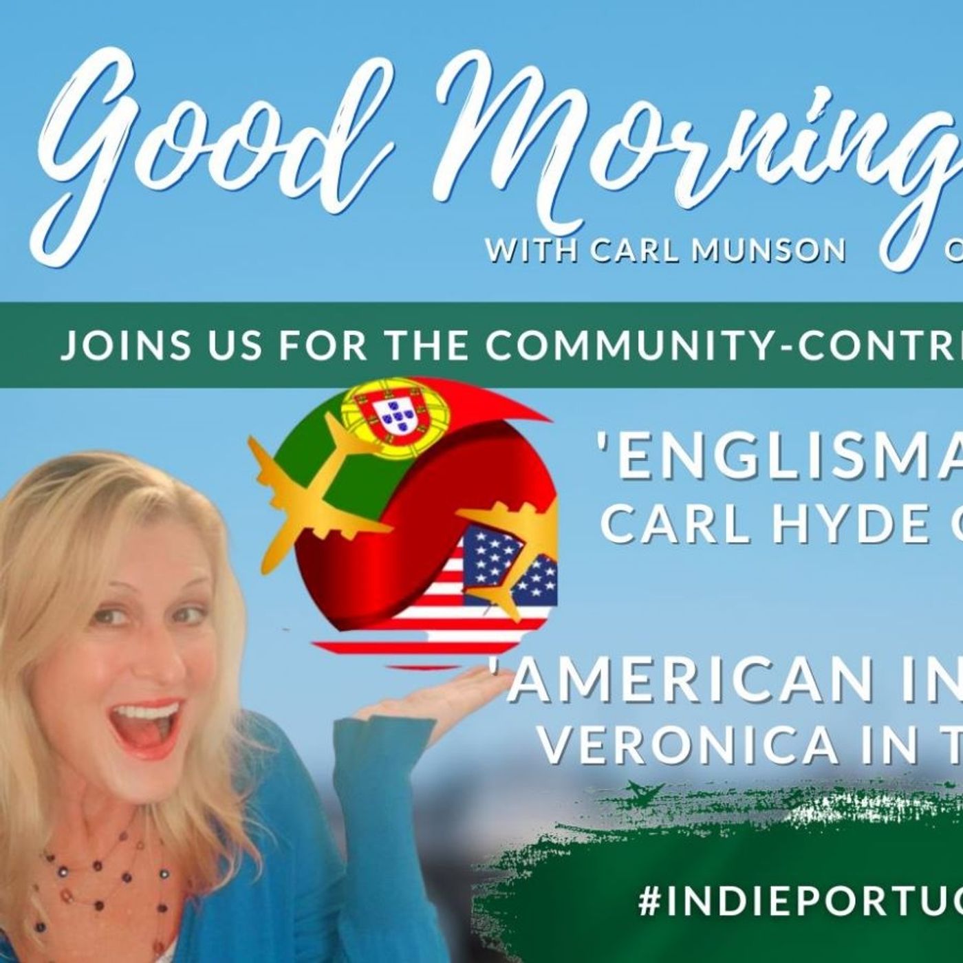 Lisbon & Algarve in the house! | The Good Morning Portugal! Show | #IndiePortugalThursday