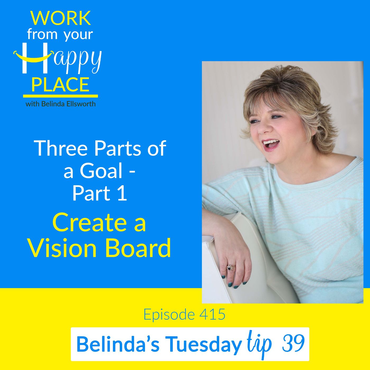 Work From Your Happy Place with Belinda Ellsworth