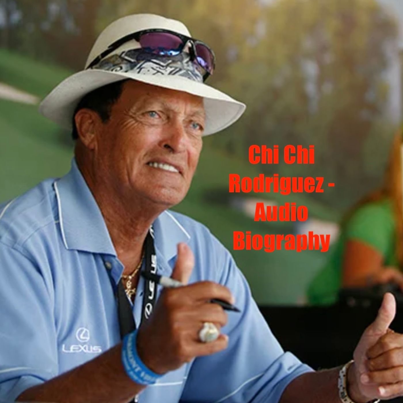 Chi Chi Rodriguez - Audio Biography