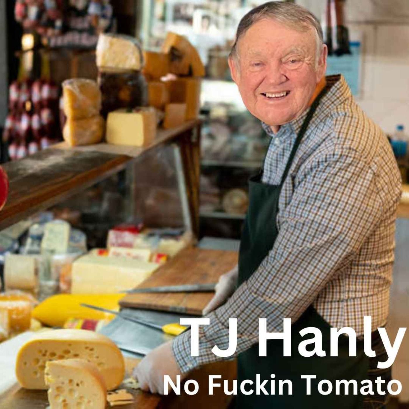 TJ : No Fuckin Tomato