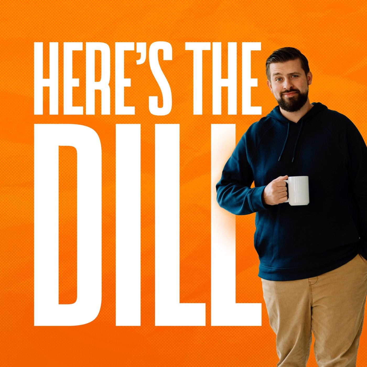Here\'s The Dill - With Dillon England