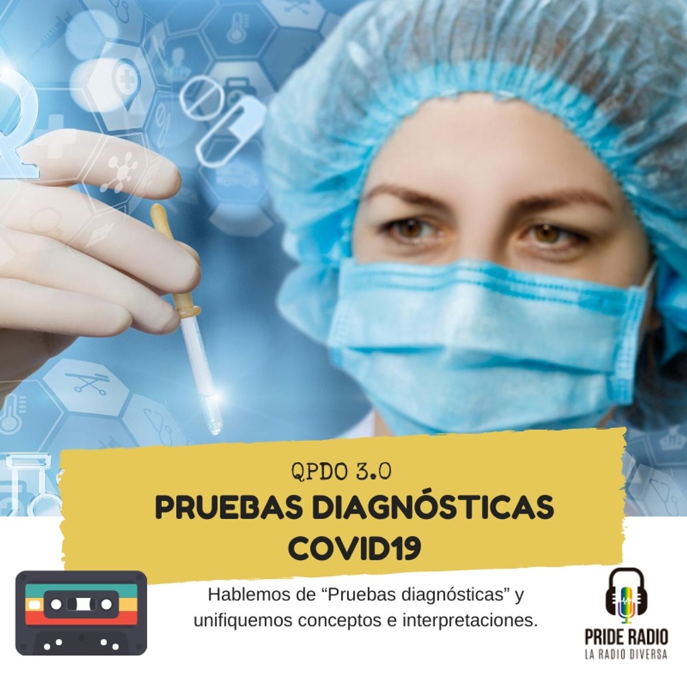Hablemos de “Pruebas diagnósticas” COVID19