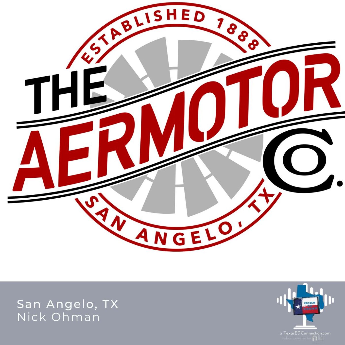 Episode 16 - Nick Ohman, General Manager, Aermotor Windmill Company