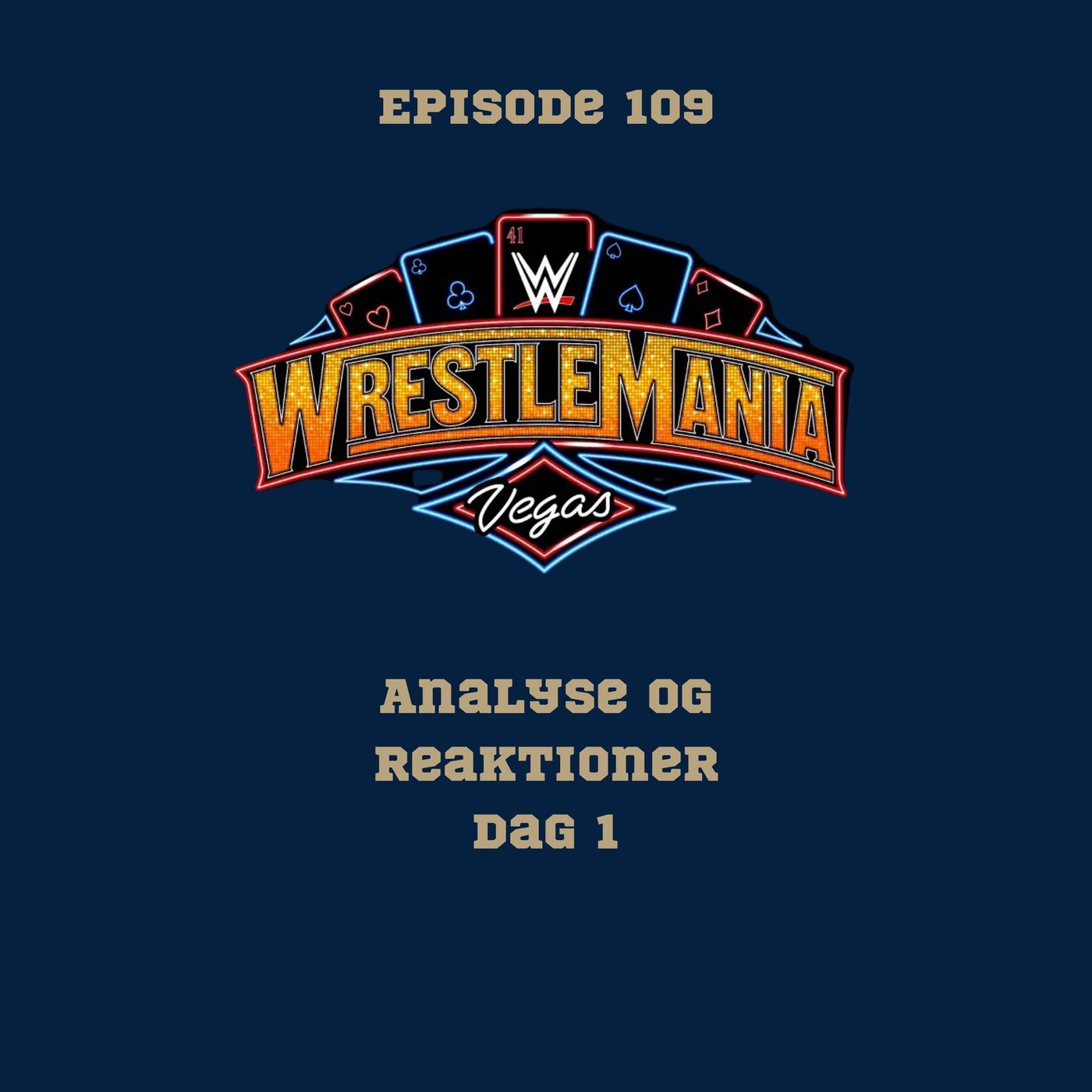 109: Wrestlemania 41, dag 1: Analyse og reaktioner episode artwork