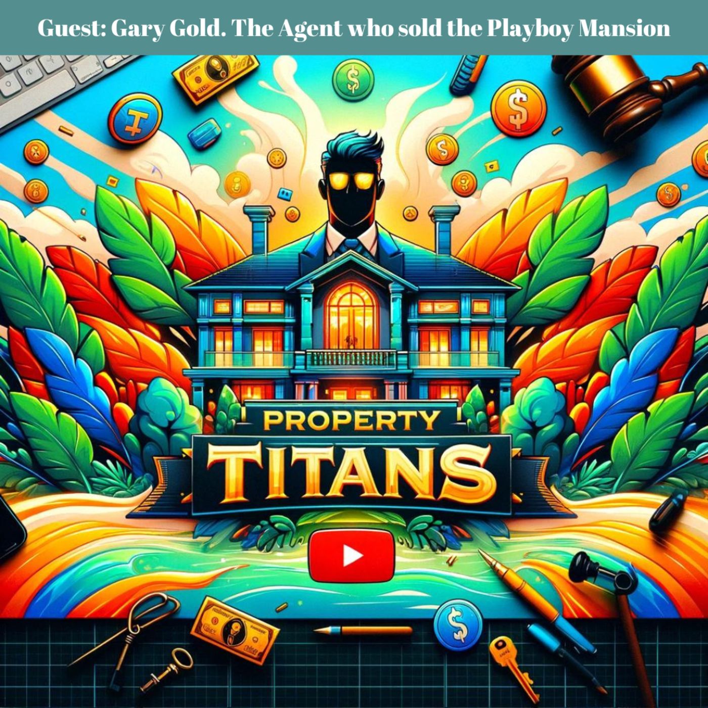 Property Titans Podcast: Gary Gold episode artwork