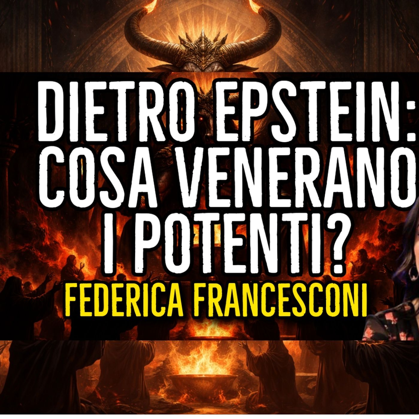 DIETRO EPSTEIN: COSA VENERANO I POTENTI - FEDERICA FRANCESCONI