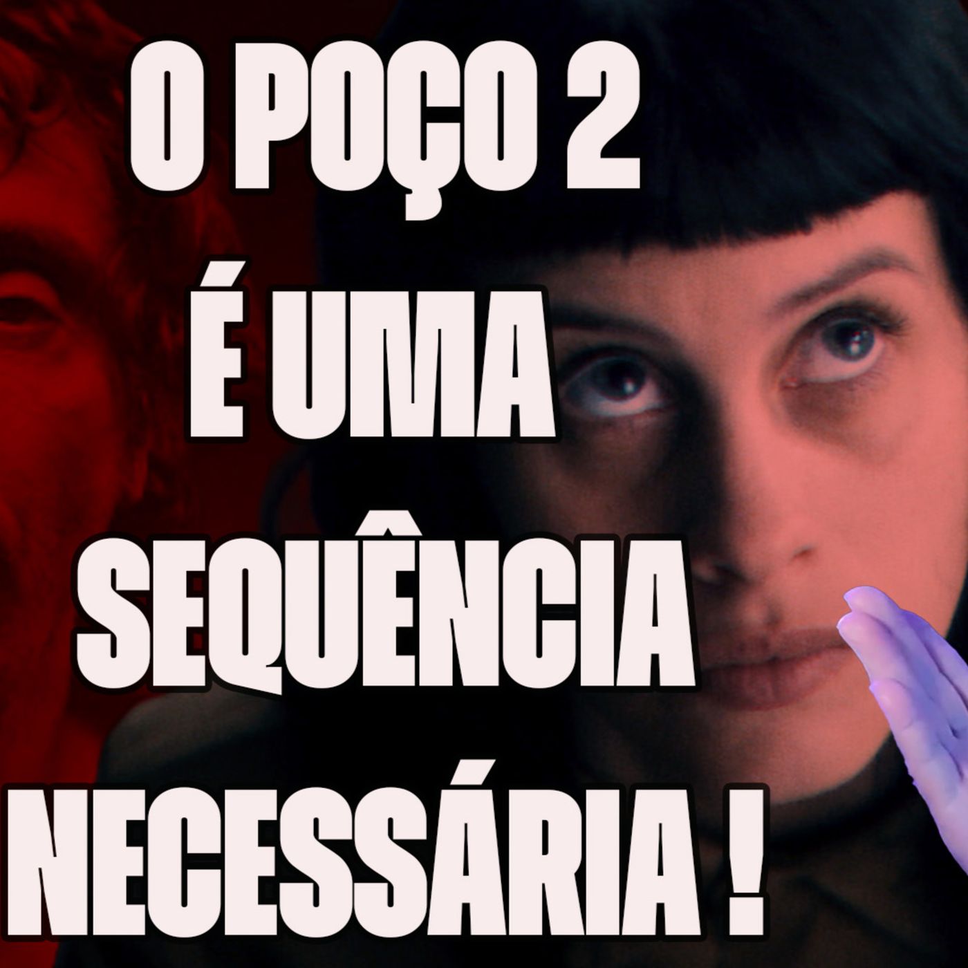 O POÇO 2 | SE NENHUMA MUDANÇA É ESPONTÂNEA, LÁ VEM A PORR@DARIA ! episode artwork