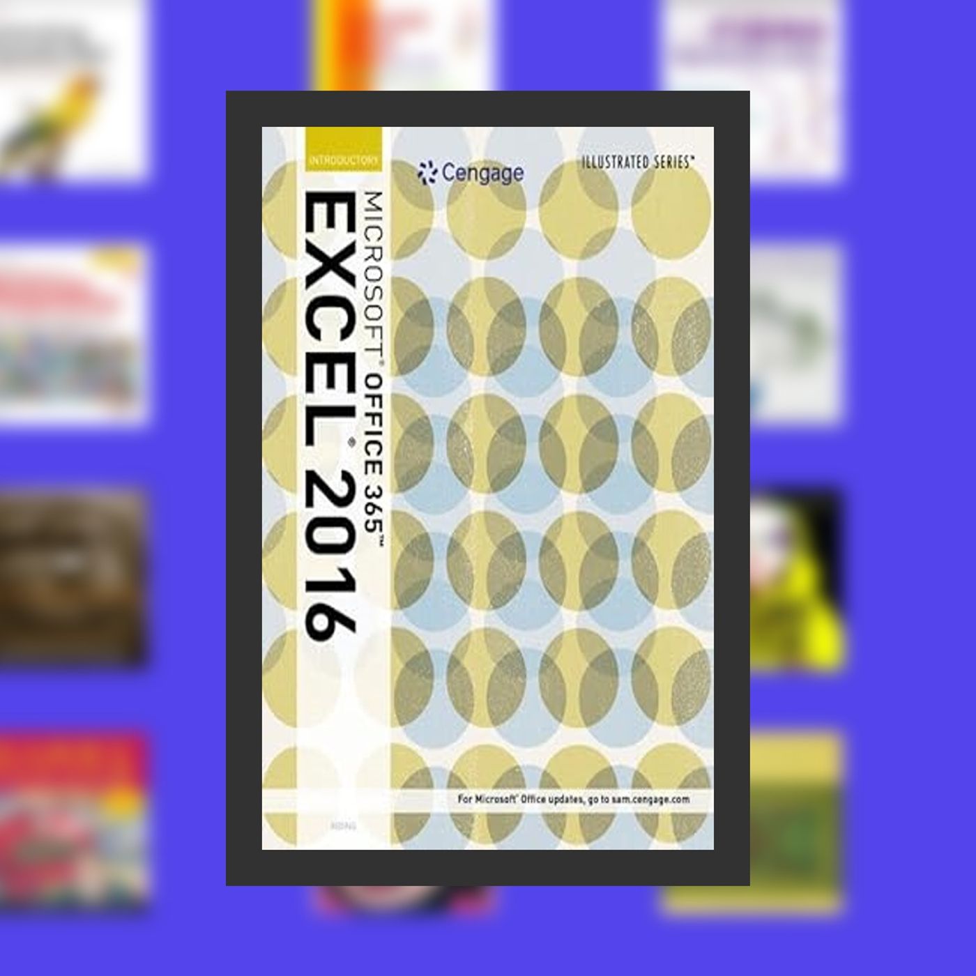 Read online Illustrated Microsoft Office 365 & Excel 2016: Introductory, Loose-leaf Version By  Elizabeth Eisner Reding (Author), episode artwork