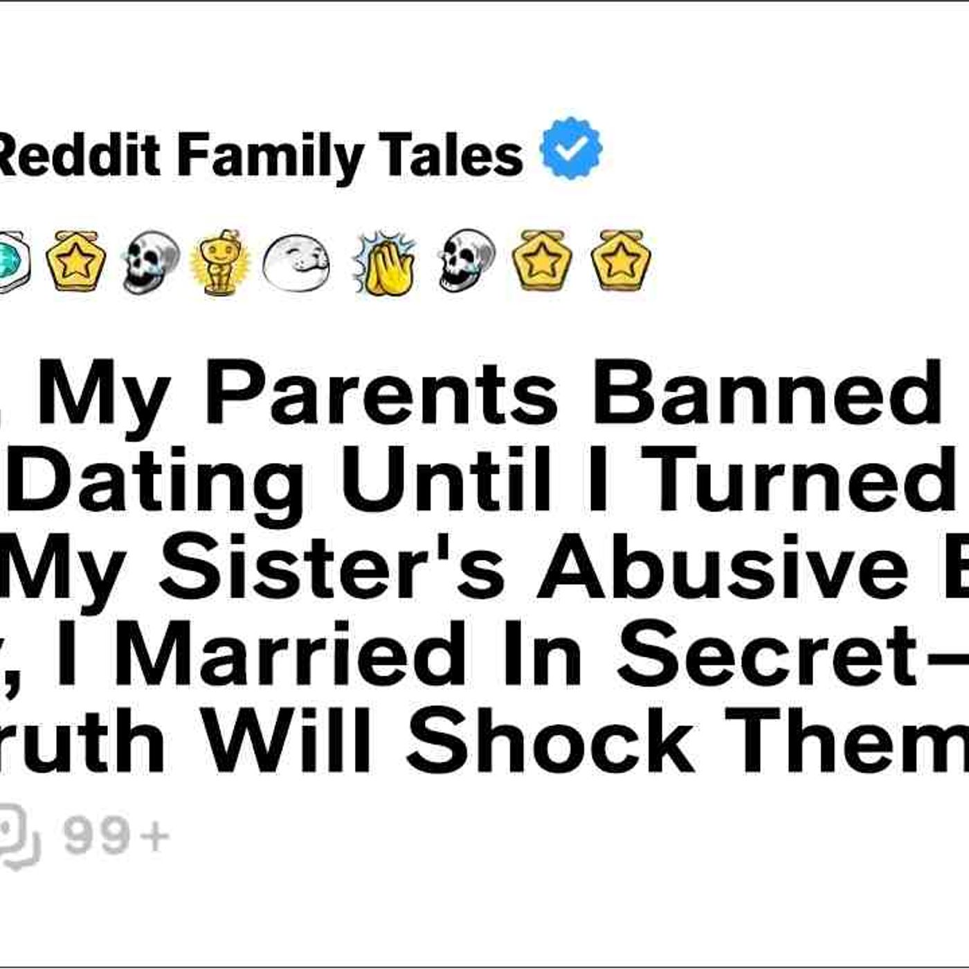 At 24_ My Parents Banned Me From Dating Until I Turned 28 After My Sister_s... - Reddit Family Tales episode artwork
