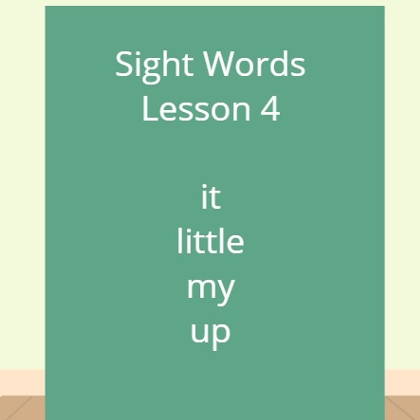 Sight Words Lesson 4