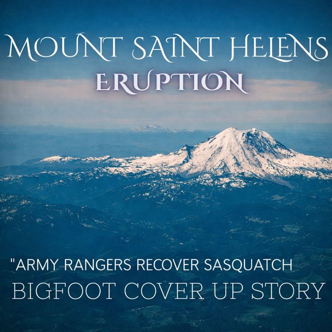 MOUNT ST.HELENS ERUPTION| ARMY AIDS MALE SASQUATCH IN RECOVERING BURNT BODIES |BIGFOOT SAVES COUPLE!