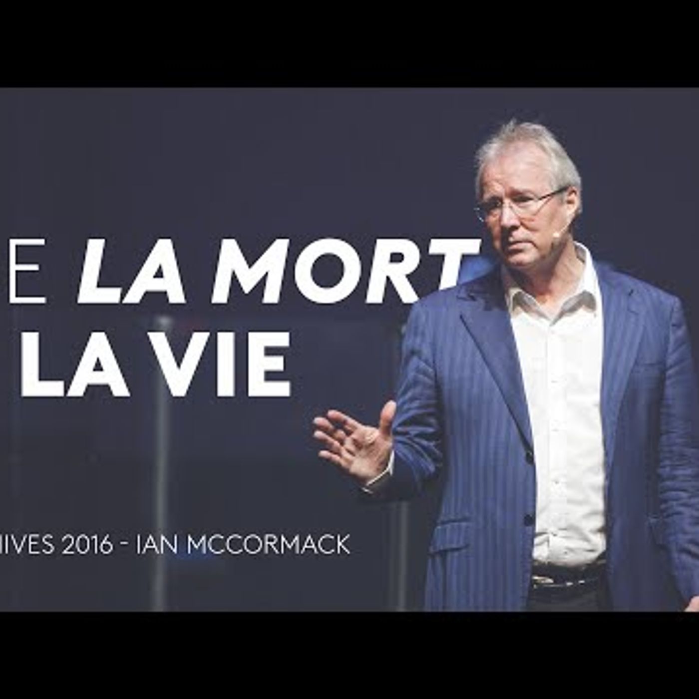 C3 Lausanne - Déclaré mort, j'ai rencontré Jésus - Ian McCormack 2016